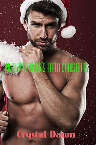 An Alpha Alien's Fifth Christmas (A Warriors of the Majuri Novella Book 5)