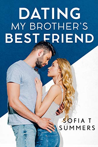 Dating My Brother's Best Friend