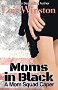 Moms in Black: A Mom Squad Caper