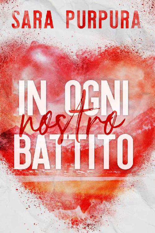 In ogni nostro battito (Italian Edition)