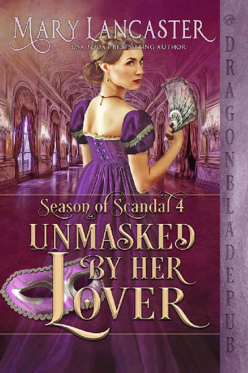 Unmasked by her Lover (Season of Scandal Book 4)