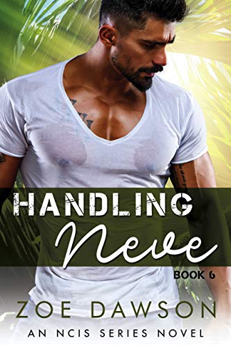 Handling Neve (NCIS Series Book 6)