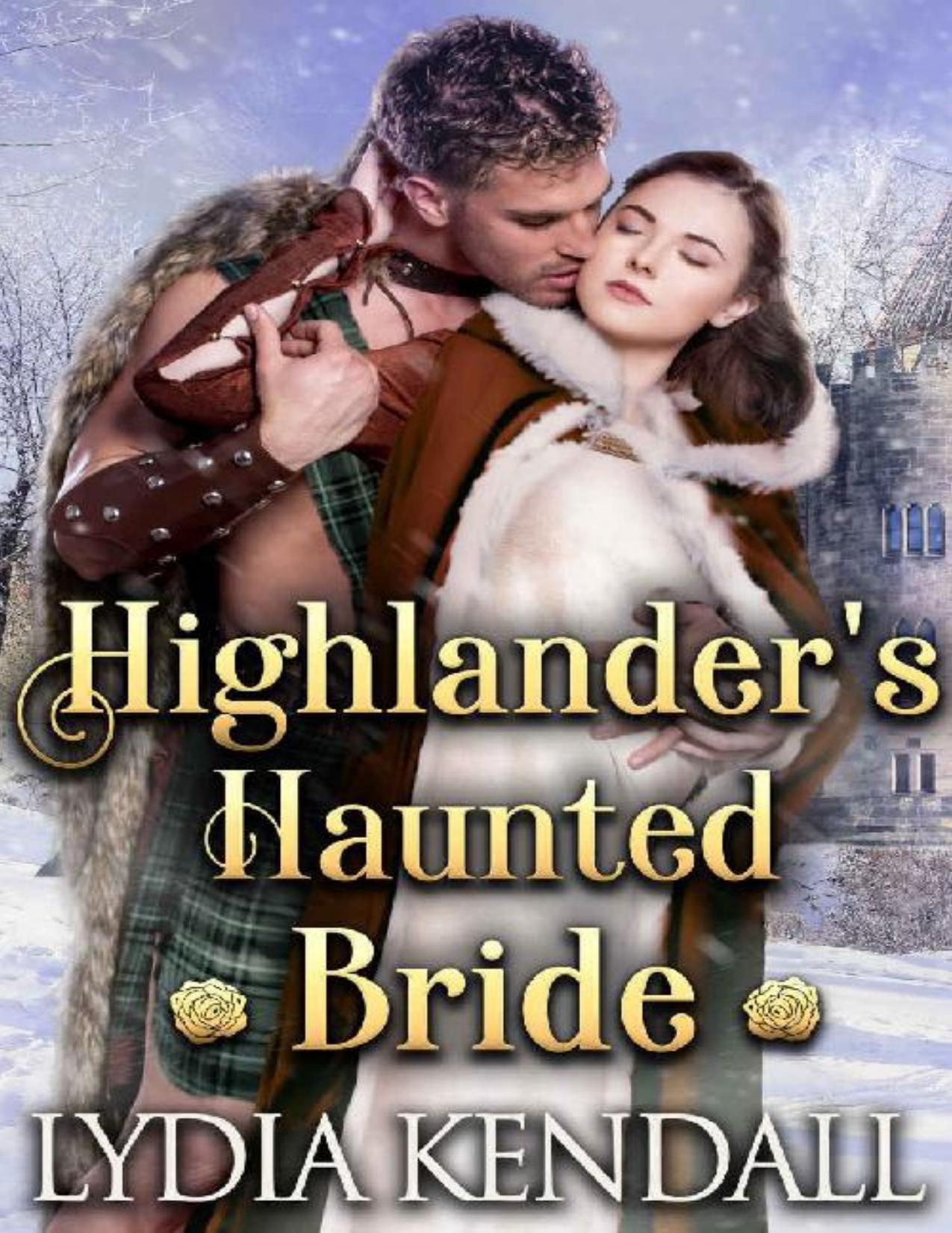 Highlander's Haunted Bride: A Steamy Scottish Historical Romance Novel