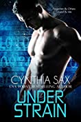 Under Strain: A SciFi Cyborg Romance (Rebel Cyborgs Book 2)