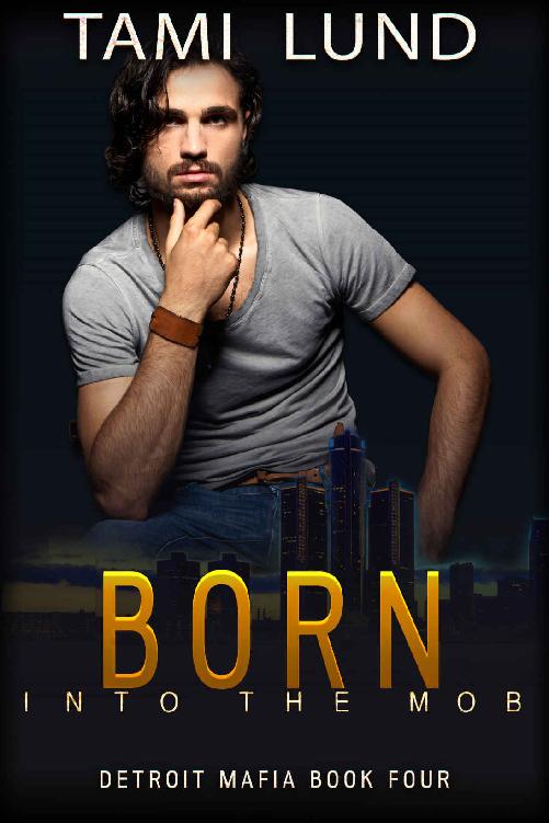 Born into the Mob (Detroit Mafia Romance Book 4)