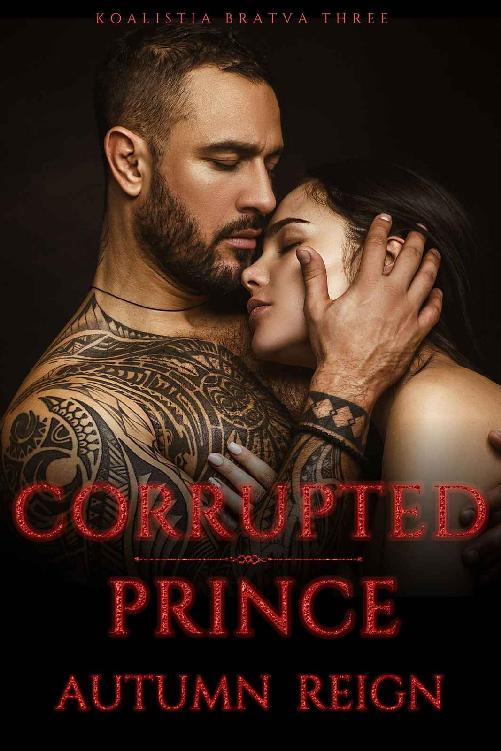 Corrupted Prince: A Dark Mafia Romance (Koalistia Bratva Book 3)