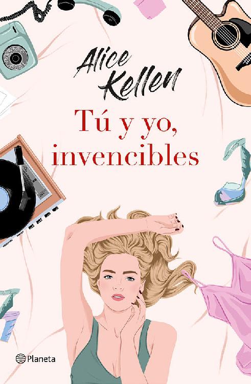 Alice Kellen - Tú y yo, invencibles