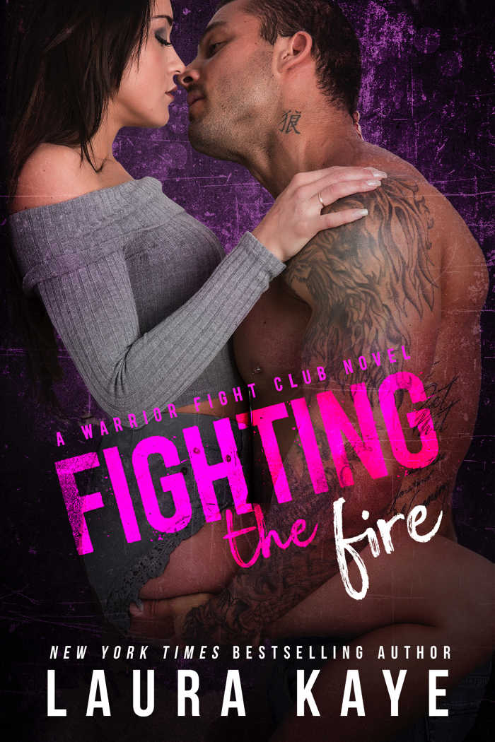 Fighting the Fire (Warrior Fight Club #3)