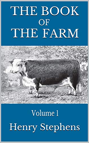 The Book of the Farm. Volume I.