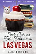 Book Clubs and Bad Behavior in Las Vegas: A Humorous Tiffany Black Mystery (Tiffany Black Mysteries 25)