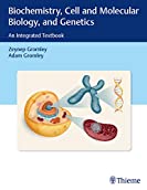 Biochemistry, Cell and Molecular Biology, and Genetics: An Integrated Textbook