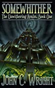 Somewhither: A Catholic Action Science Fiction Collection (The Unwithering Realm Book 1)
