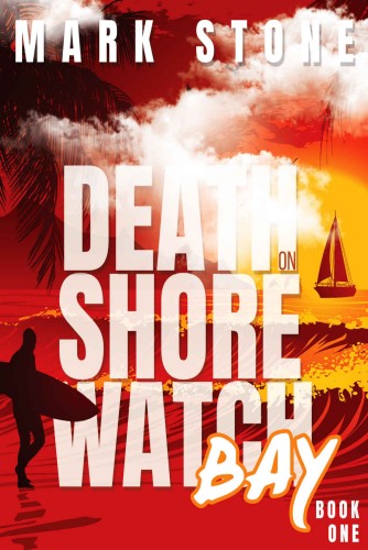 Death on Shorewatch Bay (Lifeguards of Shorewatch Bay Book 1)