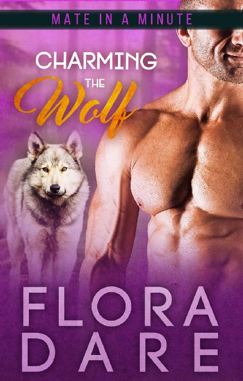 Charming the Wolf: A Paranormal Shifter BBW Romance (Mate in a Minute Speed Dating Agency Book 2)