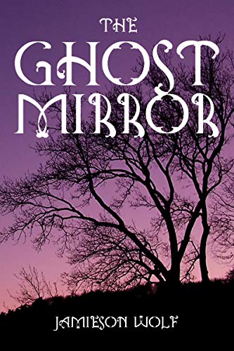 The Ghost Mirror