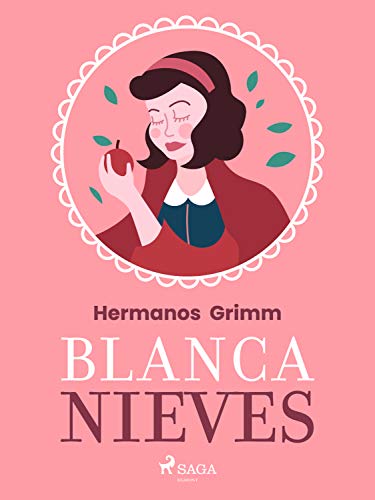 Blancanieves (Children's Classics) (Spanish Edition)