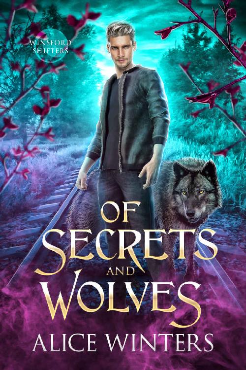 Of Secrets and Wolves (Winsford Shifters Book 1)