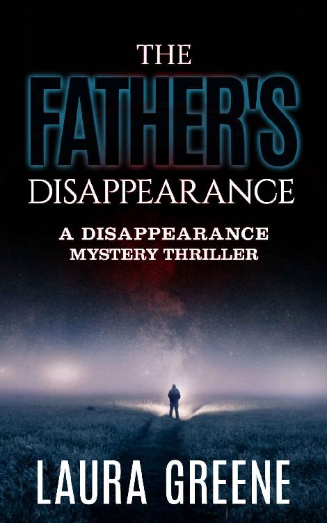 The Father's Disappearance (A Disappearance Mystery Thriller Book 1)