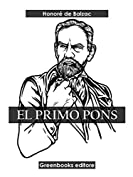 El primo Pons (Spanish Edition)