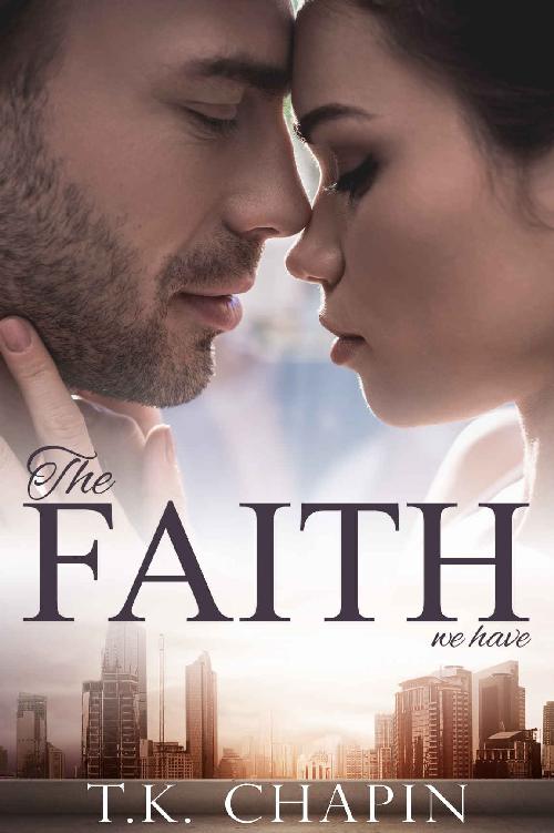 The Faith We Have: A Struggling Christian Marriage Romance Novel (Beyond The Badge 01)