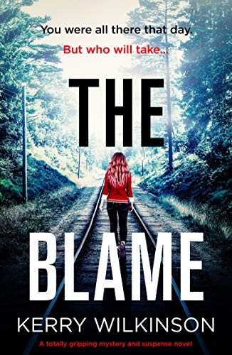 The Blame: A totally gripping mystery and suspense novel