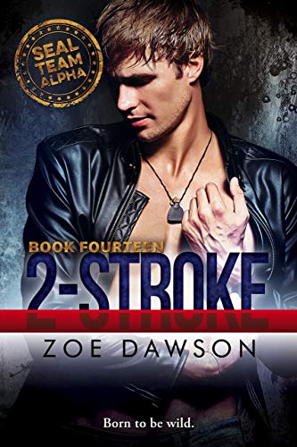 2-Stroke (SEAL Team Alpha Book 14)