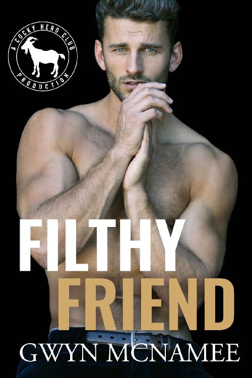 Filthy Friend: A Hero Club Novel