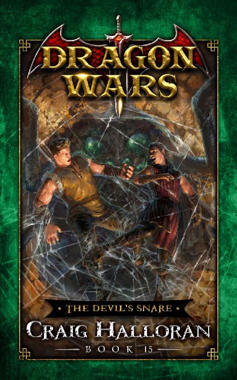 The Devil's Snare: Dragon Wars - Book 15 of 20: An Epic Sword and Sorcery Fantasy Adventure Series