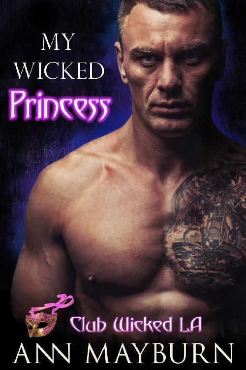 My Wicked Princess (Club Wicked LA Book 1)