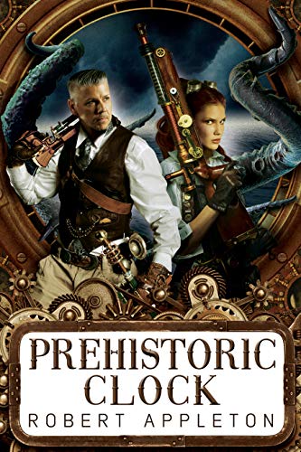 Prehistoric Clock (The Steam Clock Legacy Book 1)