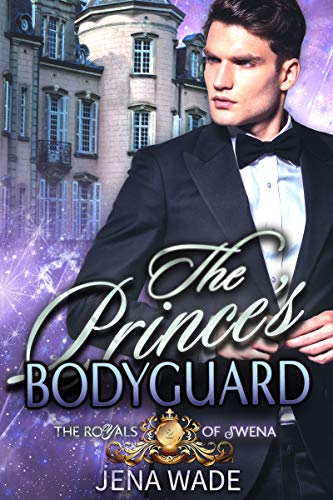 The Prince's Bodyguard: An Mpreg Romance (Royals of Swena Book 2)