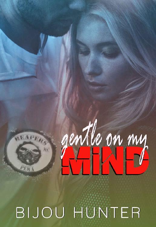 Gentle On My Mind (Reapers MC: Pema Chapter Book 1)