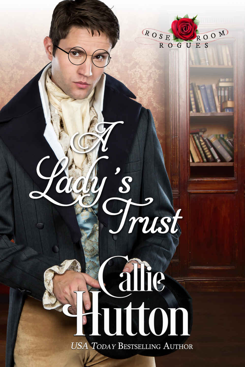 A Lady's Trust (The Rose Room Rogues Book 2)