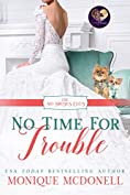 No Time for Trouble (The No Brides Club Book 11)