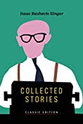 Collected Stories (Isaac Bashevis Singer: Classic Editions)