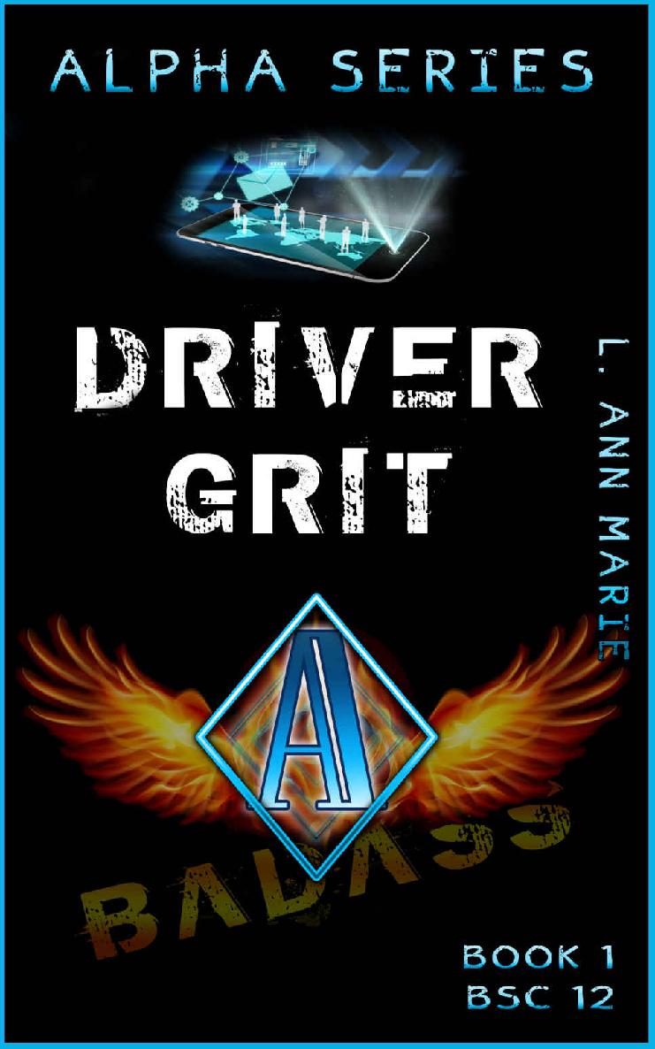 Driver: Grit : The Badass Geek (Badass Security Council (BSC) Book 12)