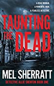 Taunting the Dead: A gripping crime thriller (Detective Allie Shenton Trilogy Book 1)