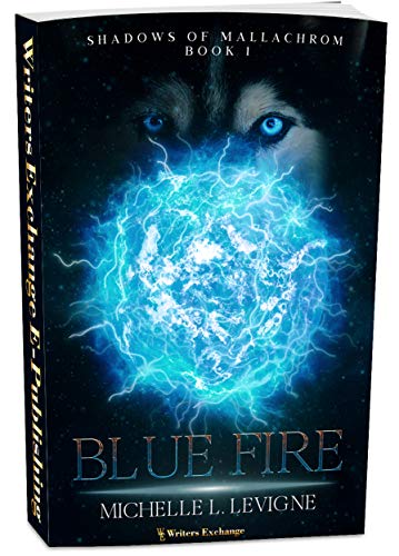 Shadows of Mallachrom, Book 1: Blue Fire
