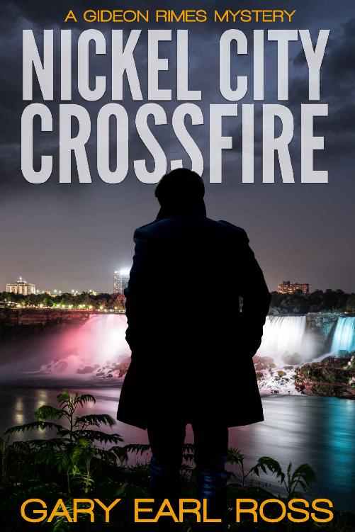 Nickel City Crossfire: A Mystery (Gideon Rimes Book 2)