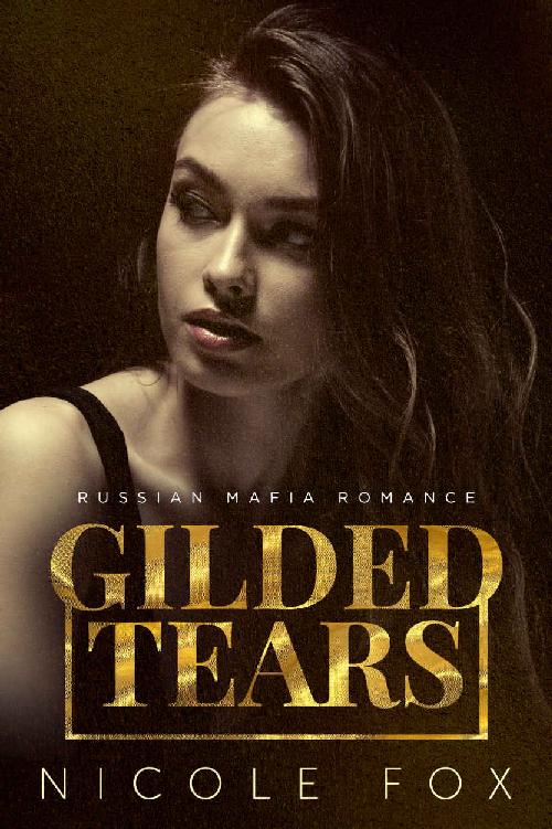 Gilded Tears (Kovalyov Bratva #2)