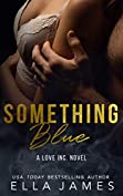 Something Blue: A Love Inc. Novel