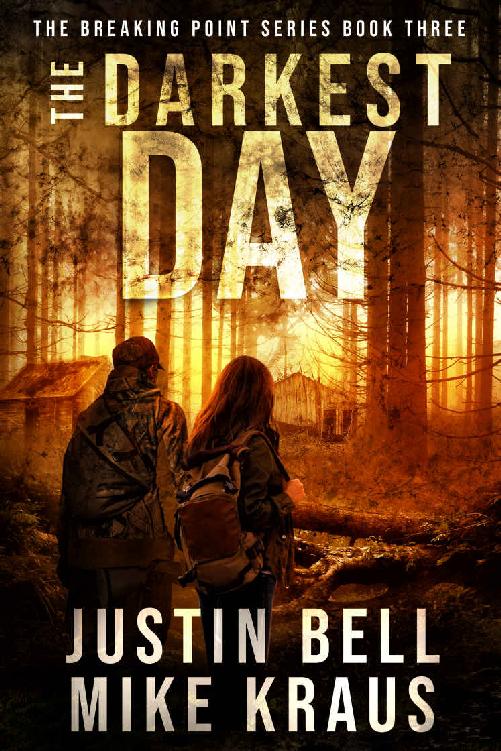 The Darkest Day: The Breaking Point Series Book 3: (A Post-Apocalyptic EMP Survival Thriller)