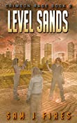 Level Sands: A Post-Apocalyptic Survival Thriller (Crimson Rage Series Part 2)