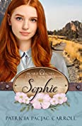 Sophie: Prairie Roses Collection Book 10