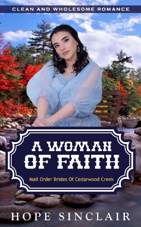 A Woman Of Faith (Mail Order Brides Of Cedarwood Creek 04)