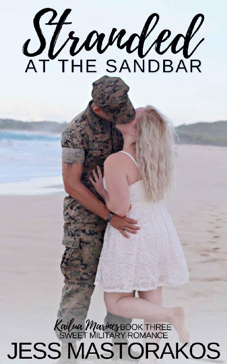 Stranded at the Sandbar: A Sweet, Castaway, Military Romance (Kailua Marines Book 3)