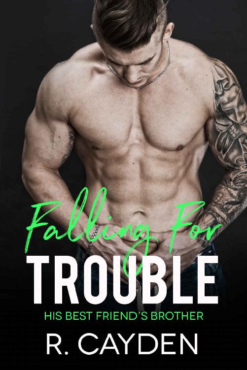 Falling for Trouble (His Best Friend's Brother Book 5)