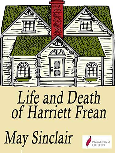 Life and Death of Harriett Frean