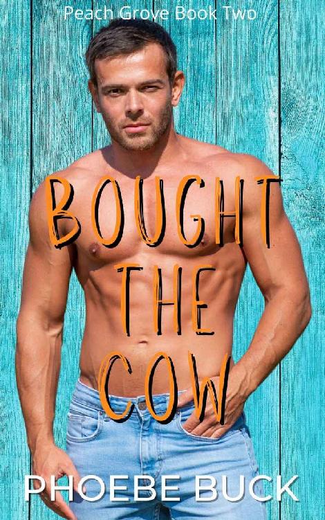 Bought the Cow (Peach Grove #2)