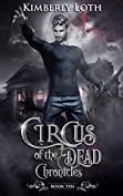 Circus of the Dead: Chronicles Ten